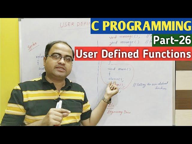 C PROGRAMMING | Part-26 | User Defined Functions