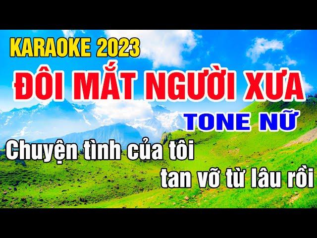 Đôi Mắt Người Xưa Karaoke Tone Nữ Nhạc Sống gia huy beat