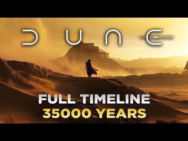 DUNE  - Full Timeline Of Universe / 35000 Years In 13 Minutes