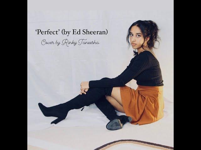 Ed Sheeran - Perfect (Cover by Taneesha)