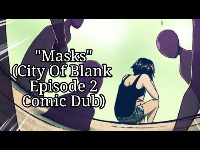 "Masks" - CoB Comic Dub (Episode 2)