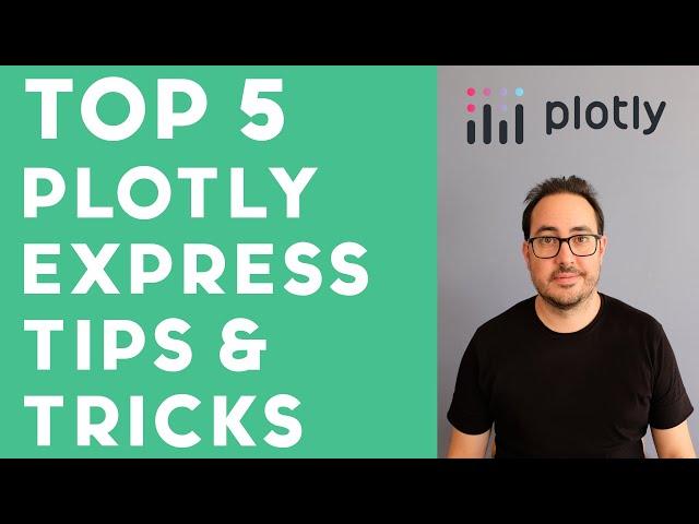 Plotly Express: 5 TIPS that will CHANGE how you approach DATA VISUALIZATION