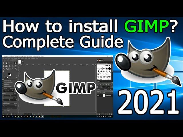 How to Install GIMP on Windows 10 [ 2021 Update ] Complete Guide