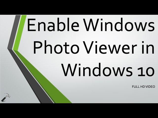 Enable Windows Photo Viewer in Windows 10