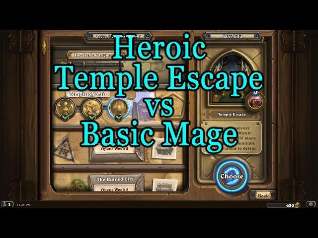 Hearthstone: League of Explorers - Heroic Temple Escape with a Basic Mage