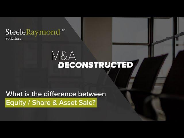 What is the difference between Equity/Share & Asset Sale?