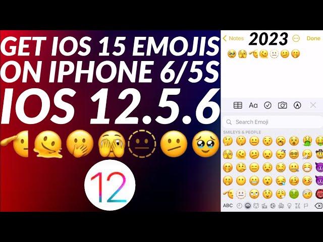 How to get new emojis iPhone 6/5S | Get iOS 15 Emojis on iOS 12 | Full Tutorial | 2023