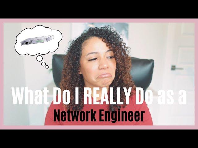 What to Expect Working as a Network Engineer | Day-to-Day Tasks