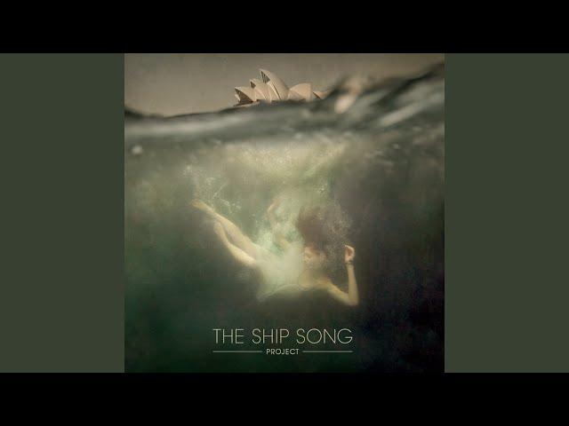 The Ship Song Project