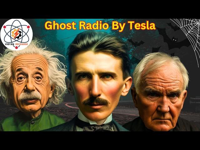 Why Tesla And Edison Build Ghost Radio? | Vigyan Recharge