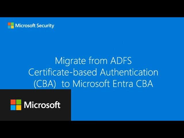 Migrate from ADFS Certificate-based Authentication (CBA) to Microsoft Entra CBA