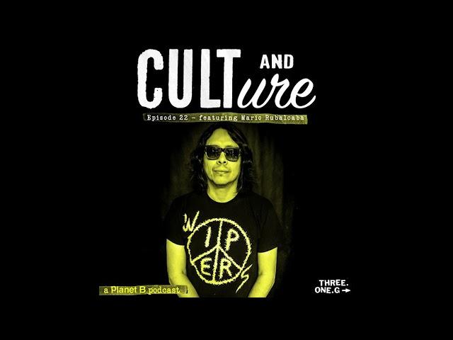 Cult & Culture Podcast Episode 22 feat. Mario Rubalcaba of Earthless. Rocket From the Crypt, etc.