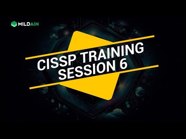 CISSP SESSIONS 6 | CISSP TRAINING 2024 |CERTIFIED INFORMATION SYSTEM SECURITY PROFESSIONAL | ONLINE