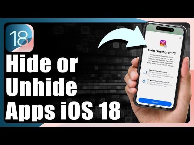 How To Hide And Unhide Apps On iPhone iOS 18