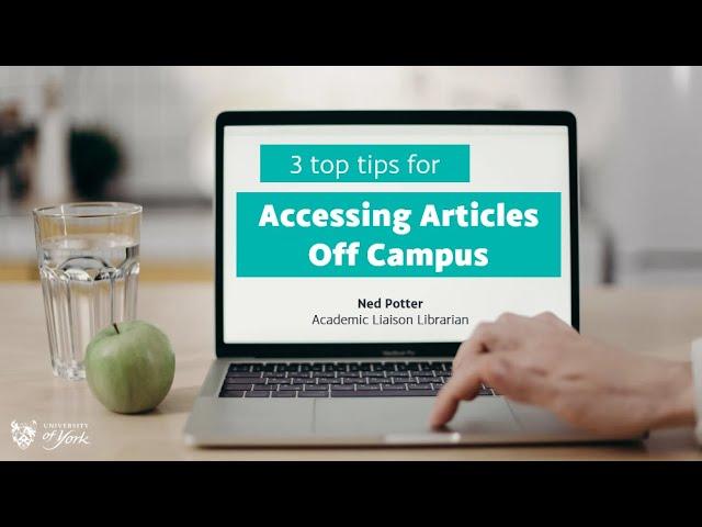 3 Top #UoYTips For Accessing Journal Articles Off Campus