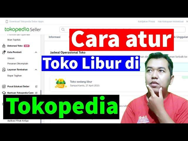 Tutorial tokopedia | cara atur toko libur di tokopedia