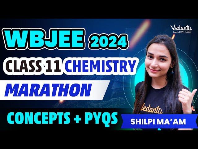 Class 11 Chemistry WBJEE 2024 | WBJEE Chemistry Preparation 2024 | Shilpi mam @VedantuMath