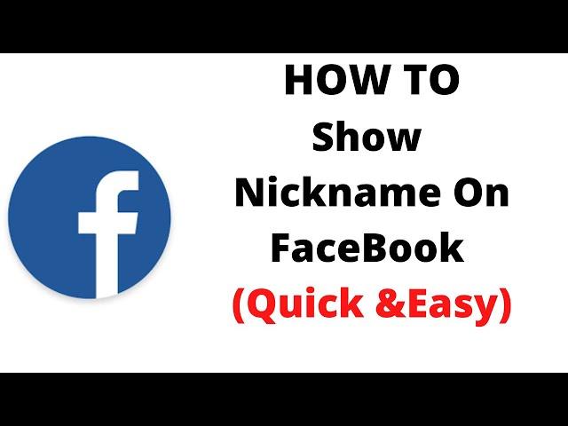 how to show only nickname on facebook,How to have your nickname display as your main name