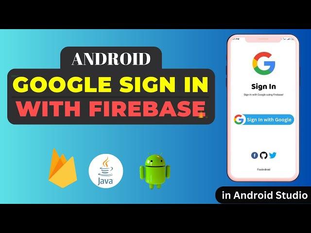 Firebase Authentication with Google Sign In | Login with Google using Firebase in Android