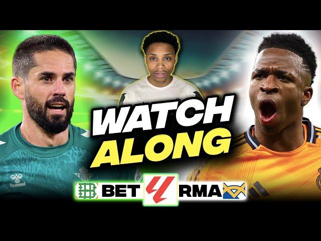 Real Betis vs Real Madrid LIVE | LALIGA Watch Along | Highlights & Match Reaction