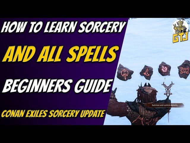 Conan Exiles Sorcery Explained - Detailed Beginners Guide ( Conan Exiles Age of Sorcery Update )