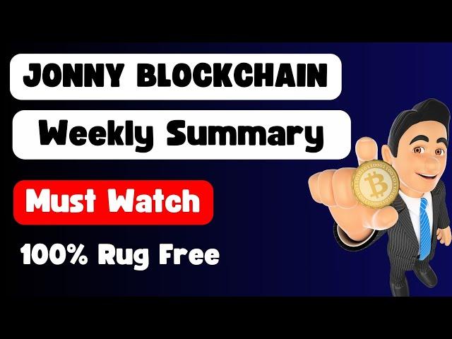 jonny blockchain    Weekly Summary