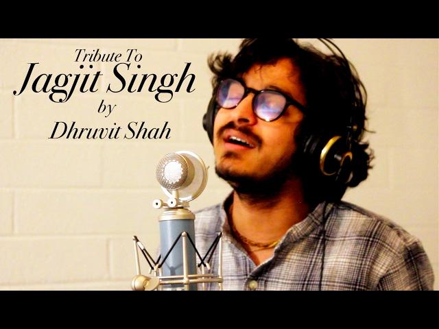 Tribute To jagjit Singh by Dhruvit Shah