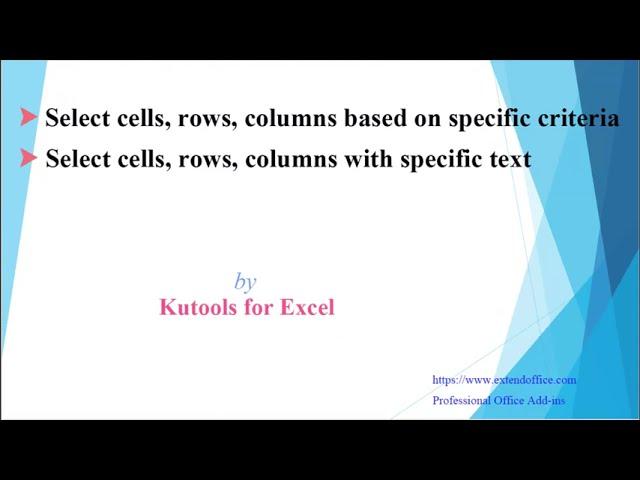 Quickly select specific cells, entire rows, or entire columns based on criteria in Excel