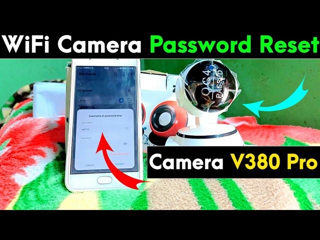 V380 Pro WiFi Camera Password Reset | V380 WiFi Camera Password Reset Kaise Kare