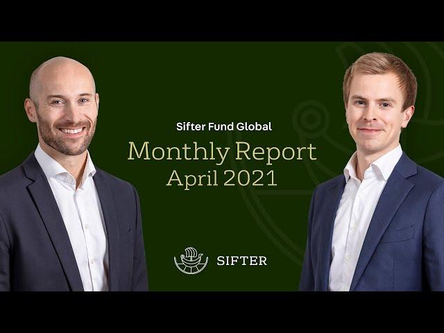 Sifter Fund Monthly Report April 2021