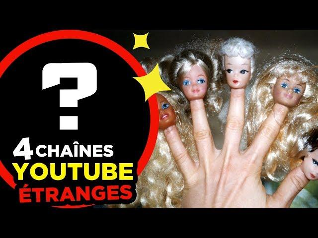 4 CHAINES YOUTUBE les plus ETRANGES