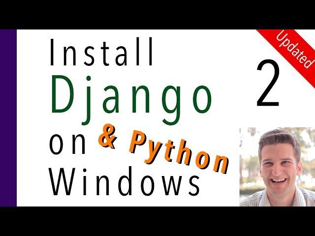 Install Django and Python on Windows 2 of 7   Install Django in a Virtual Environment