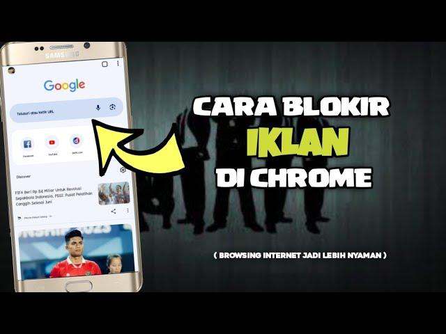 Cara blokir iklan di Google Chrome terbaru 2024