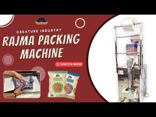 राजमा पैकिंग मशीन | Rajma Packing Machine | Automatic Packaging | Creature Industry