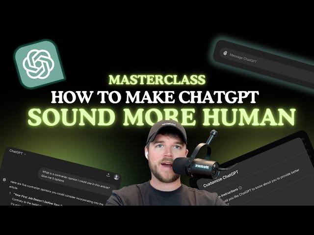 How to Make ChatGPT Sound Human (AI Writing Masterclass)