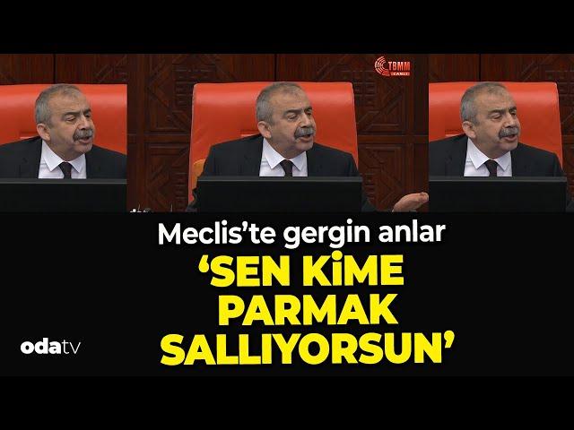 Sırrı Süreyya Önder: "Sen kime parmak sallıyorsun!" Mecliste gergin anlar...