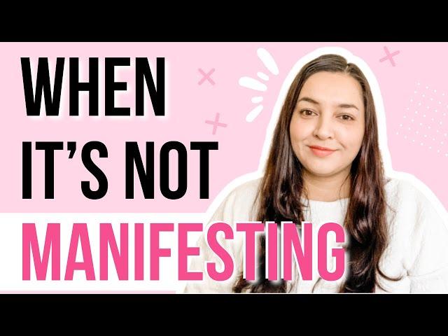 Why Your Desire is NOT Manifesting + What To Do About It