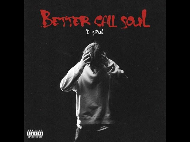 B Soul - BETTER CALL SOUL [EP, 2024]