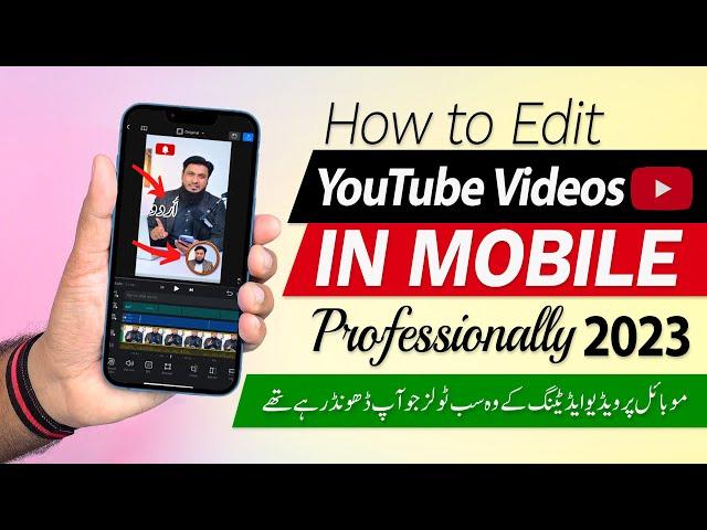 How To Edit Videos For YouTube on Mobile Like a PRO 2023