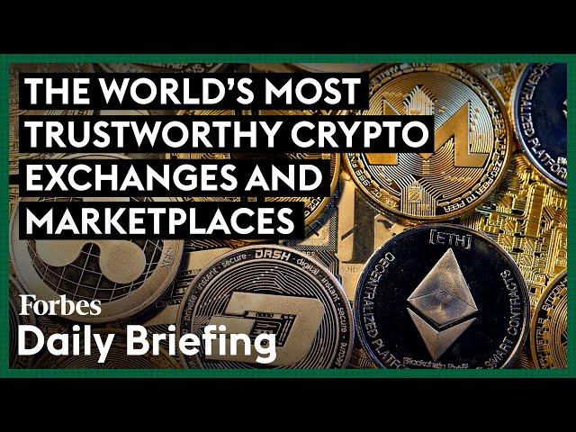 The World’s Most Trustworthy Crypto Exchanges And Marketplaces