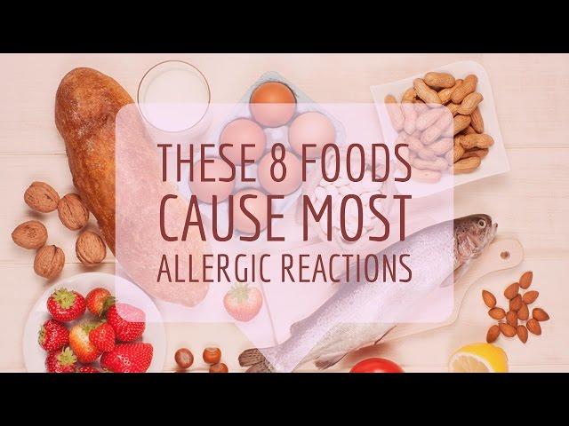 These 8 Foods Cause Most Allergic Reactions