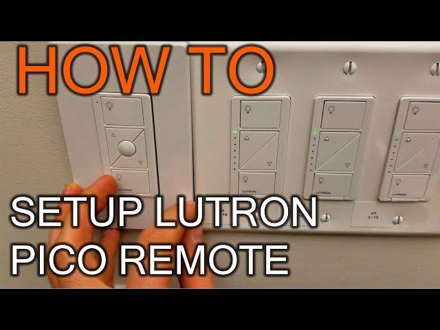 How to Setup Lutron Pico Remote