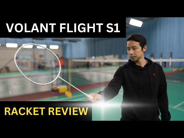 Volant Flight S1 Badminton Racket Review - By Volant