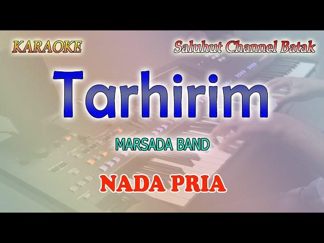 TARHIRIM ll KARAOKE CHA CHA BATAK ll MARSADA BAND ll NADA PRIA G=DO