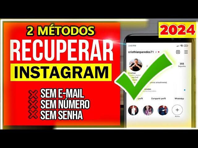 COMO RECUPERAR SUA CONTA DO INSTAGRAM 2024 ( SEM EMAIL, SEM SENHA, SEM NUMERO)