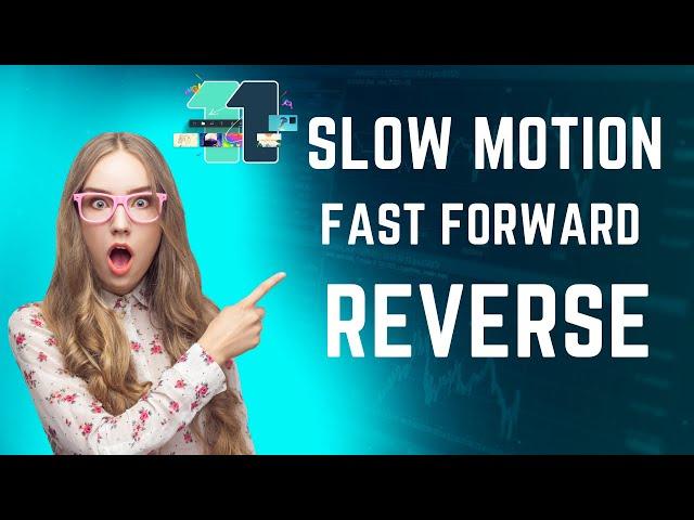 Slow Motion, Fast Forward, Reverse Video in Filmora 11