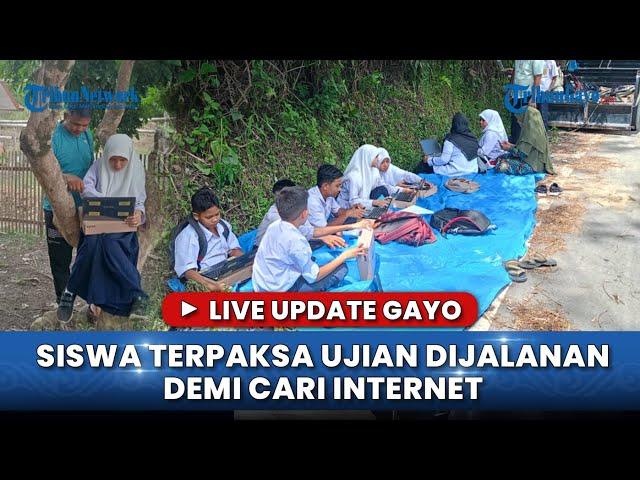 LIVE UPDATE GAYO: KISAH PILU SISWA SMP DI ACEH TENGAH TERPAKSA UJIAN DIJALANAN DEMI CARI INTERNET