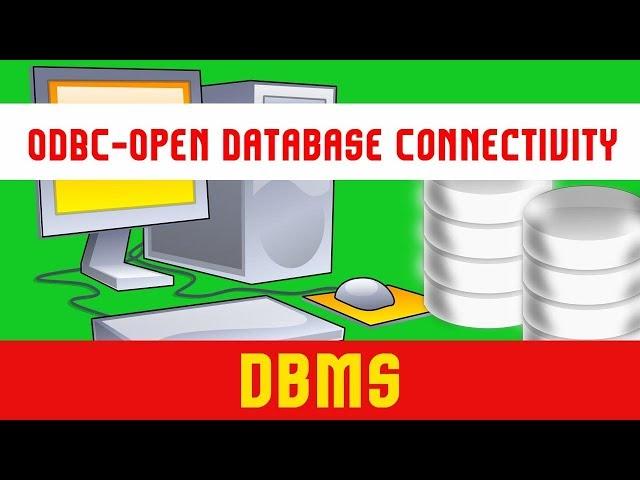 DBMS | Database Management System | ODBC-Open Database Connectivity | INTRODUCTION