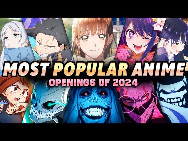 Top 50 Most Popular Anime Openings of 2024