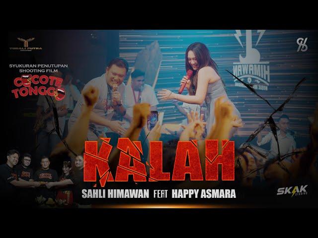 HAPPY ASMARA feat. SAHLI HIMAWAN - KALAH | Live Istri Gilga Sahid | Syukuran Shot Film COCOTE TONGGO